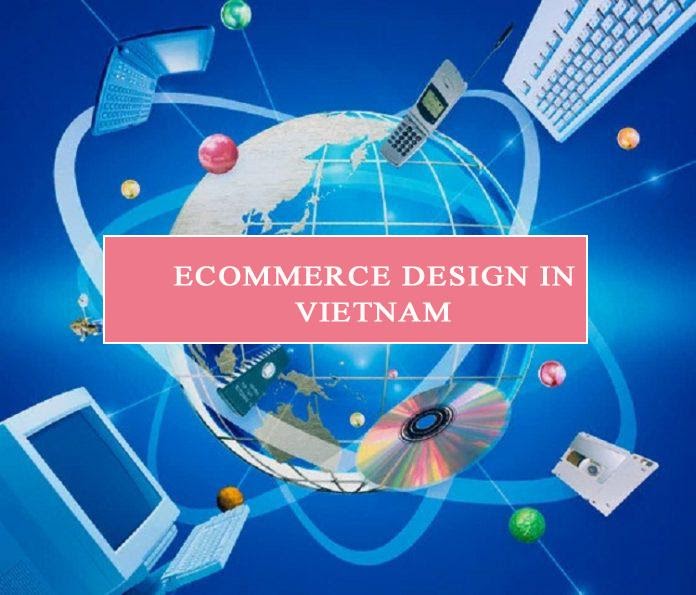 Ecommerce design in Vietnam cung cấp dịch vụ gì?